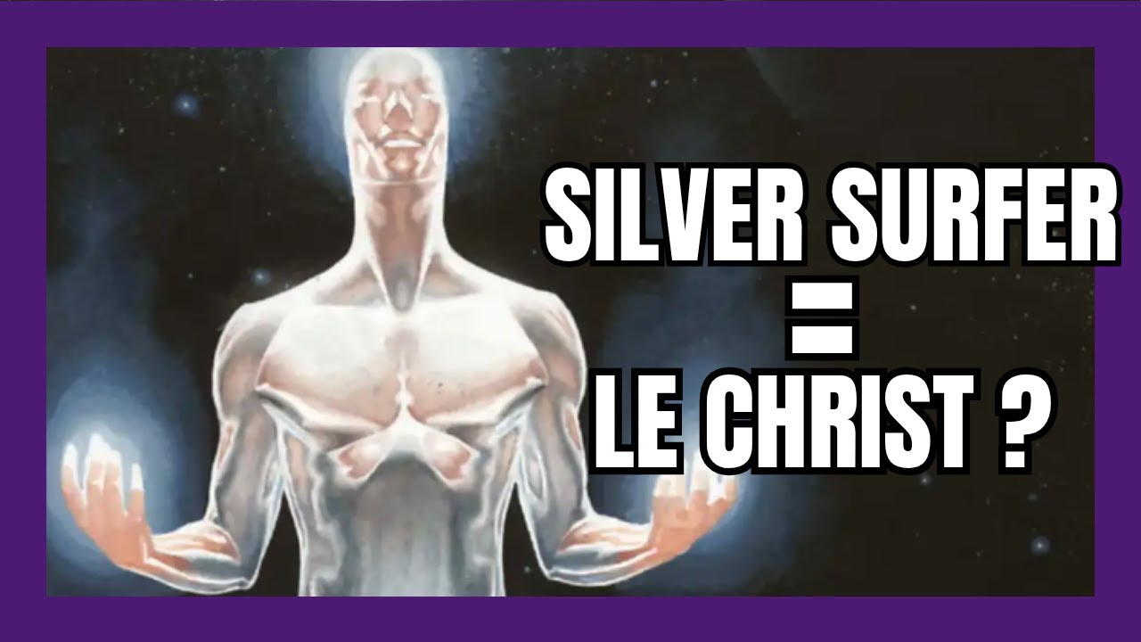 Le Surfer d’Argent : super-héros ou figure christique ?