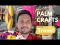 Explore handicrafts of tamil nadu  palm leaf crafts  travel with gopinath  ohreallyin