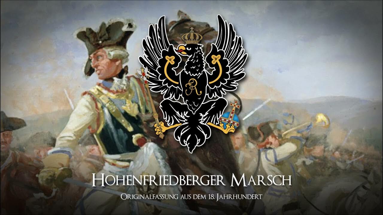 »Hohenfriedberger Marsch« • Original 18th Century Version »Hohenfriedberger Marsch« • Original 18th Century Version