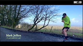 Mark Jeffers A Lancashire Lad - Part One - A Bbtv Film