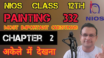 Nios Class 12th Painting 332 Important Questions With Solved Answers | Nios Painting Solved Answer