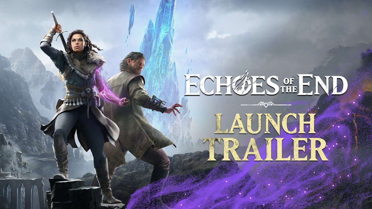 Echoes Of The End - Launch Trailer