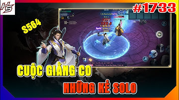 #1733 Tâm m.a S564 - Cuộc giằng co của những kẻ solo | Thiên Nhai TV