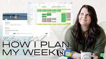 How I Plan My Week in Notion + Google Calendar Flow (2025 Update)