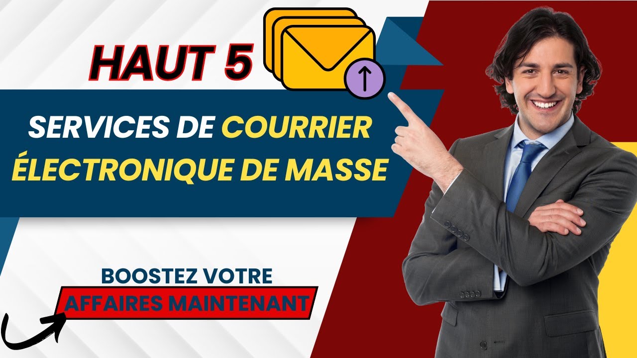 Top 5 Mass Email Services to Help Your Business Grow in France | Boostez vos ventes