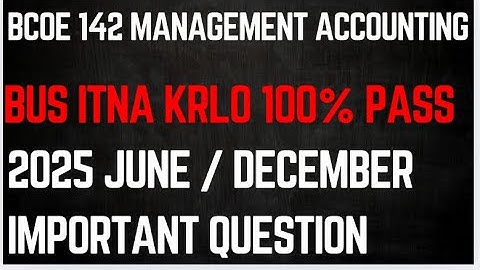 Management Accounting important questions 2025-26 | bcoe 142 important questions 2025-26