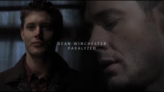 Dean Winchester | paralyzed [+15x20]