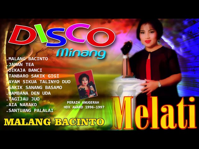 Melati - Disco Minang Malang Bacinto | Peraih Anugerah HDX Award | Penjualan Minang Terbanyak class=