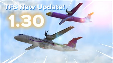 TFS New Update 1.30 | The Graphics Look AMAZING 🔥🔥 | Turboprop Flight Simulator