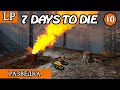 РАЗВЕДКА ► 7 Days to Die АЛЬФА 19 #10