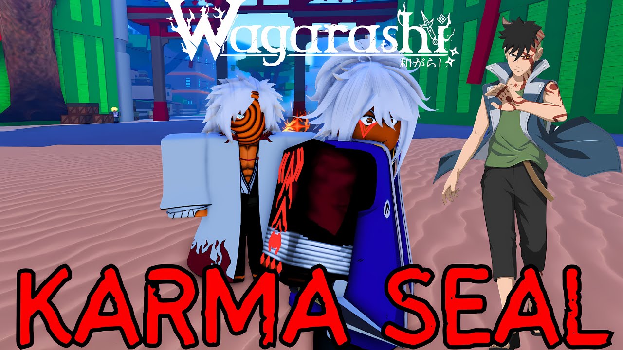 FASTEST Way To Obtain Karma Seal In Wagarashi!