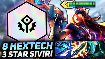 3 STAR SIVIR WITH 8 HEXTECH GIGA-SHIELD + DAMAGE!! | Teamfight Tactics Patch 12.5