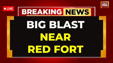 Delhi Blast News LIVE | Car Explosion Near Red Fort LIVE Updates | Blast Near Red Fort LIVE