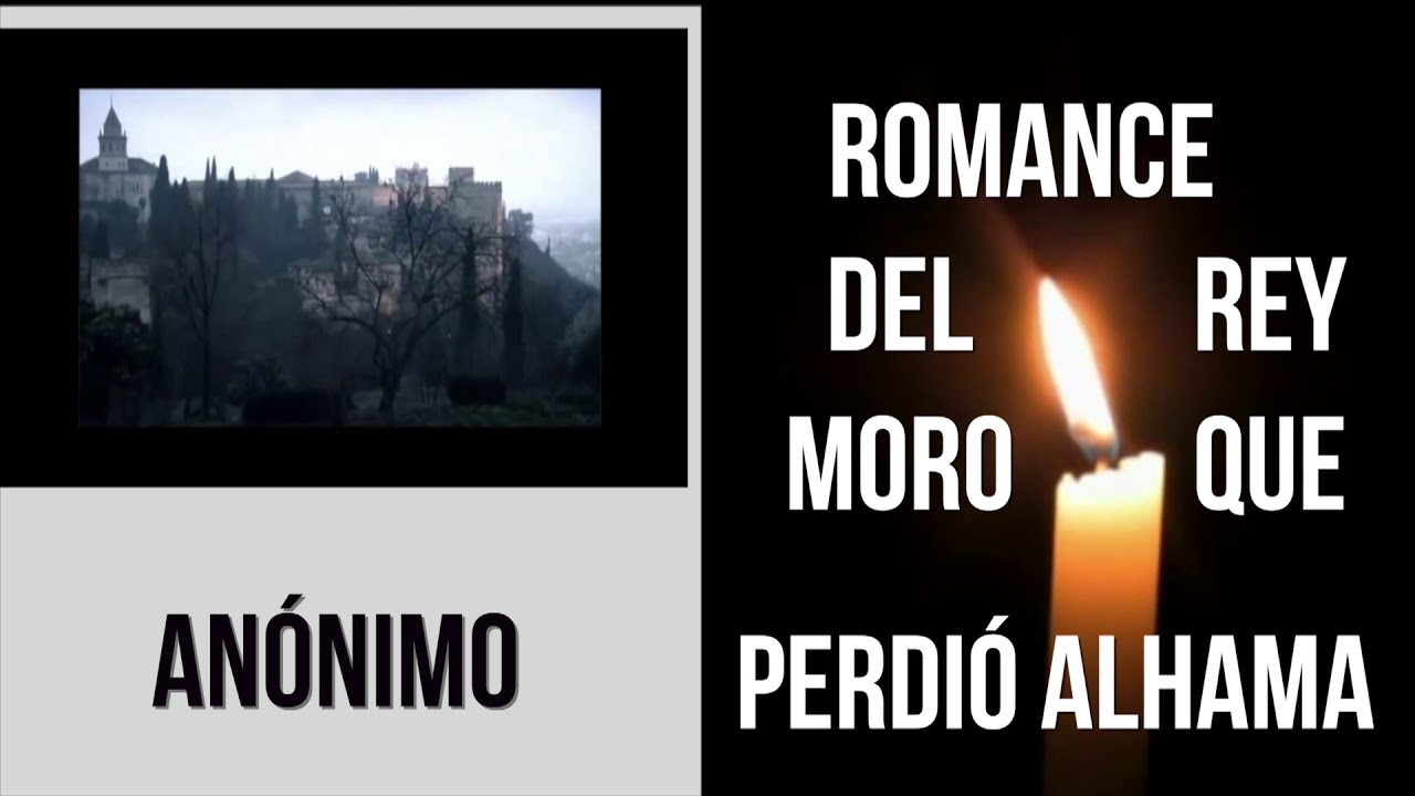 S XV Anónimo Romance del rey moro que perdió Alhama (audiolibros clásicos voz humana)