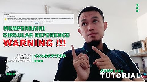 MEMPERBAIKI ERROR CIRCULAR REFERENCE WARNING | ZONA TUTORIAL | ZONA EXCEL