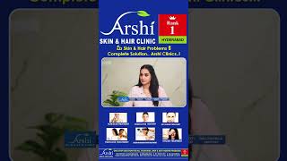 Hair Fall? Acne? Anti Aging? All Solutions in ONE Clinic 💯 Arshi skin and hair Clinic #hyderabad