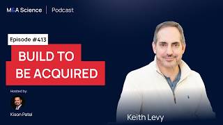 How to Build a Consumer Brand That Strategics Will Actually Buy | Keith Levy Part 2