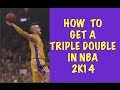 How To Get A Triple Double NBA 2K14 Works For 2K15 Points Assists Blocks Rebounds Steals 
