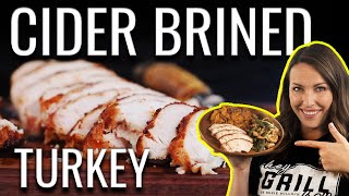 JUICY Cider Brined Smoked Turkey Breast!! | How To