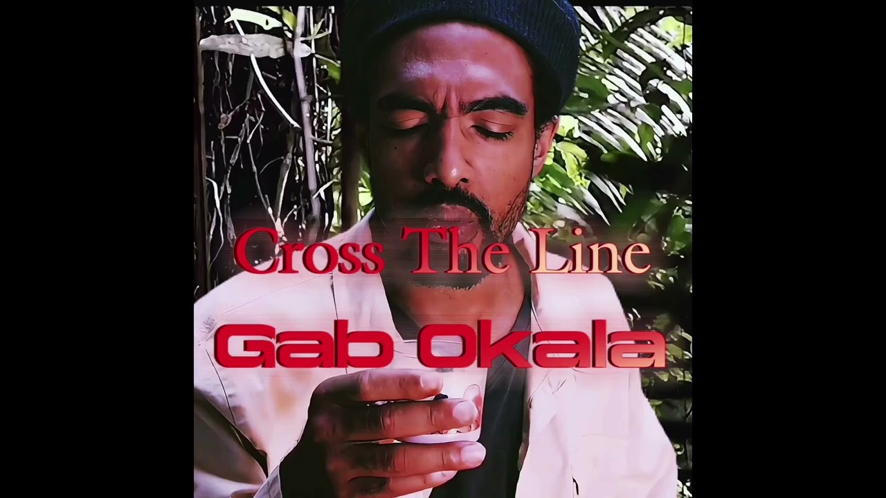 Gab Okala-Let Me Cross The Boundary (Official Audio)