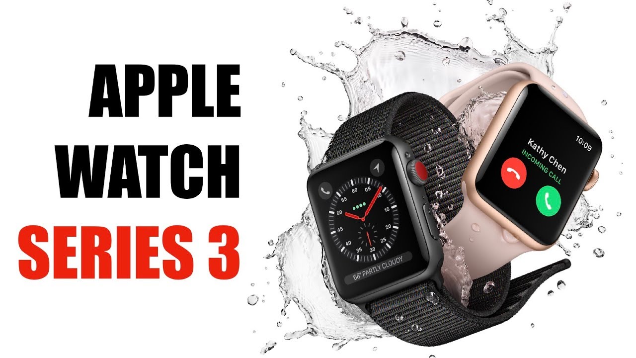 All About Apple Watch Series 3! - YouTube