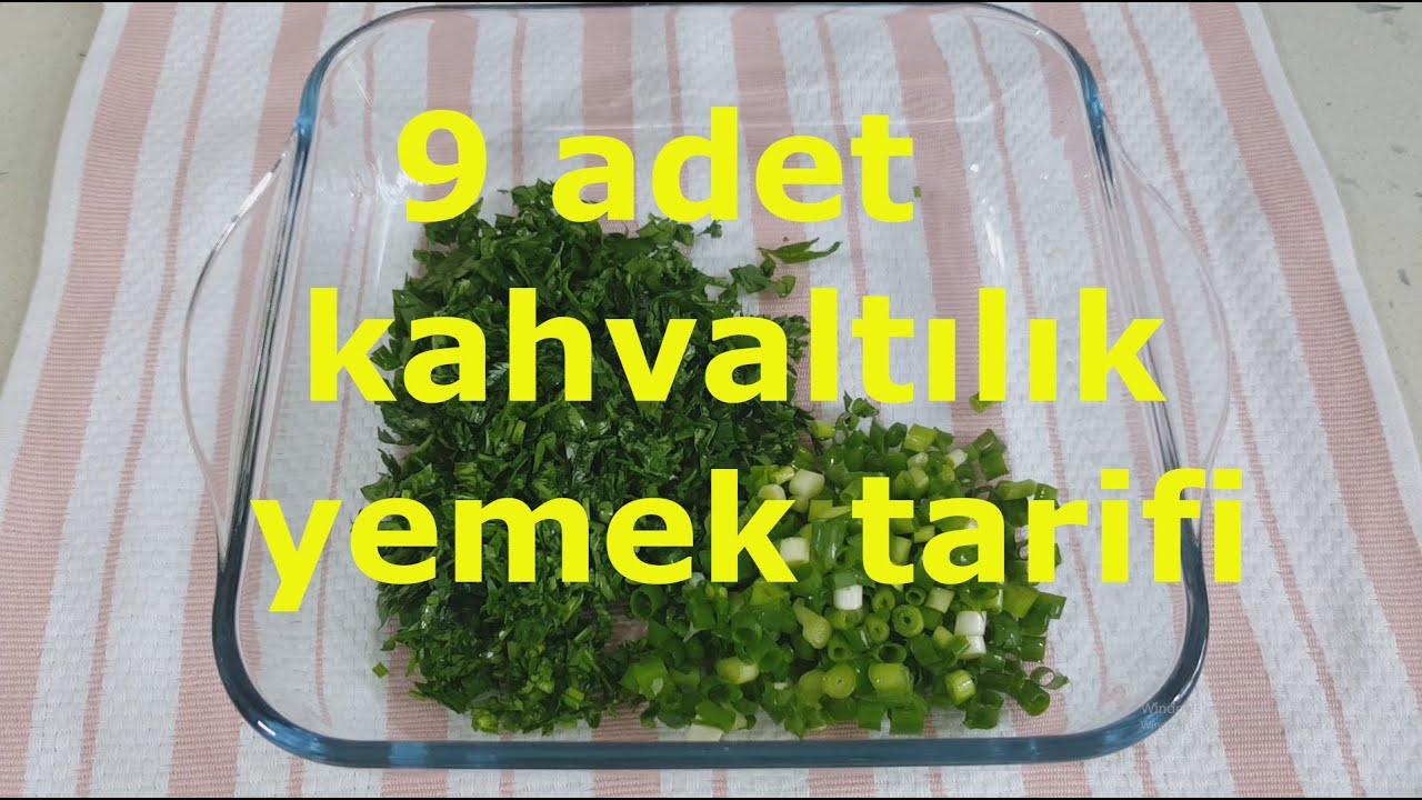 9 ADET KAHVALTILIK YEMEK TARİFİ 9 ADET KAHVALTILIK YEMEK TARİFİ
