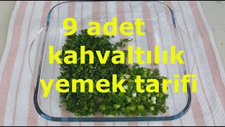 9 ADET KAHVALTILIK YEMEK TARİFİ