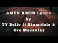 AMEN AMEN TY Bello Ft Sinmidele Ore Macaulay Official Lyrics 