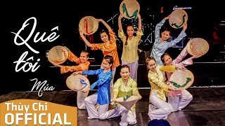Quê Tôi | Múa Nón | Tự Hào Việt Nam chords