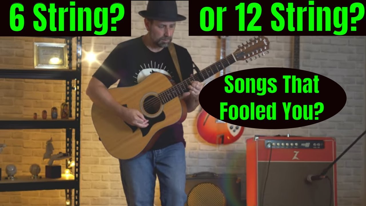 6 String or 12 String Guitar? - YouTube
