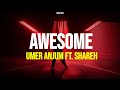 Umer Anjum - Awesome ft. Shareh | Strictly Business EP