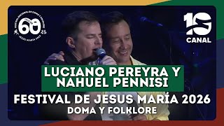 Luciano Pereyra y Nahuel Pennisi – Regresa | Jesús María 2026