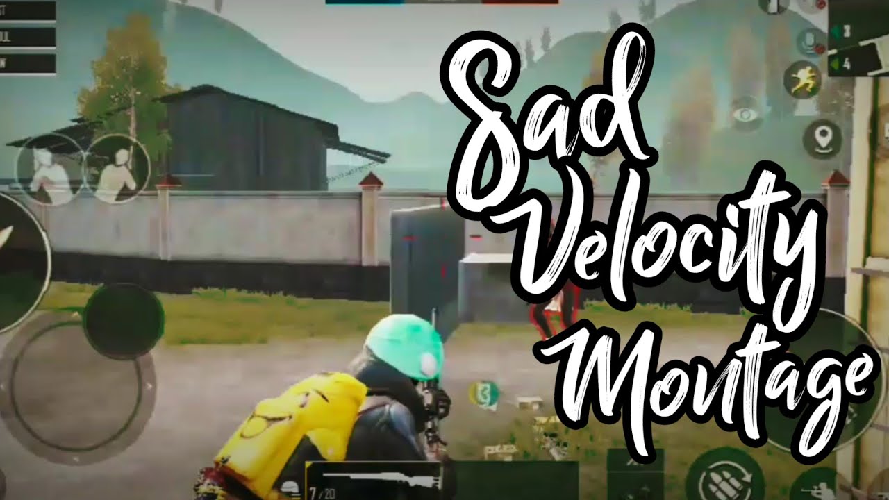 Sad II Velocity Montage!