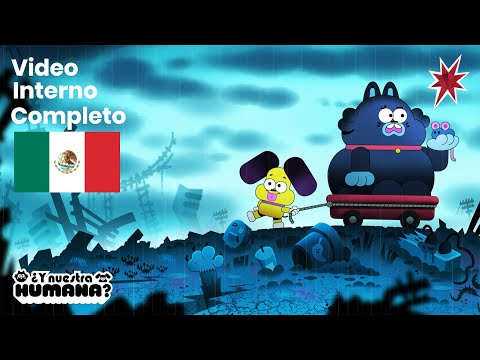 ¿Y nuestra humana? | Vídeo Interno Completo (Latin American Spanish)