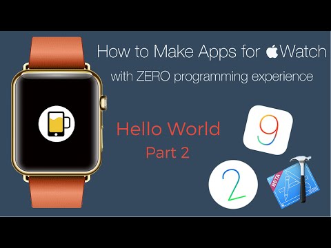 How to Make an Apple Watch App | Beginner Series | Hello World - Part 2