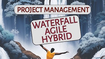 Mastering Hybrid Project Management: Combining Waterfall and Agile for Success