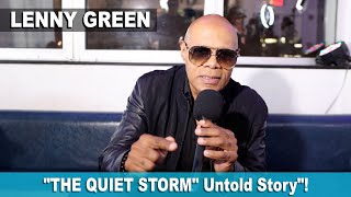 Lenny Green - The Legendary Radio Host Reveals The Untold Story of The Quiet Storm Intro POSSETV