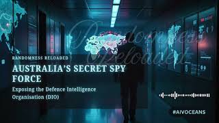 Inside Australia's Secret Spy Agency: The Defence Intelligence Organisation Exposed