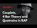 Couplets, 4 Bar Theory and Quatrains in RAP