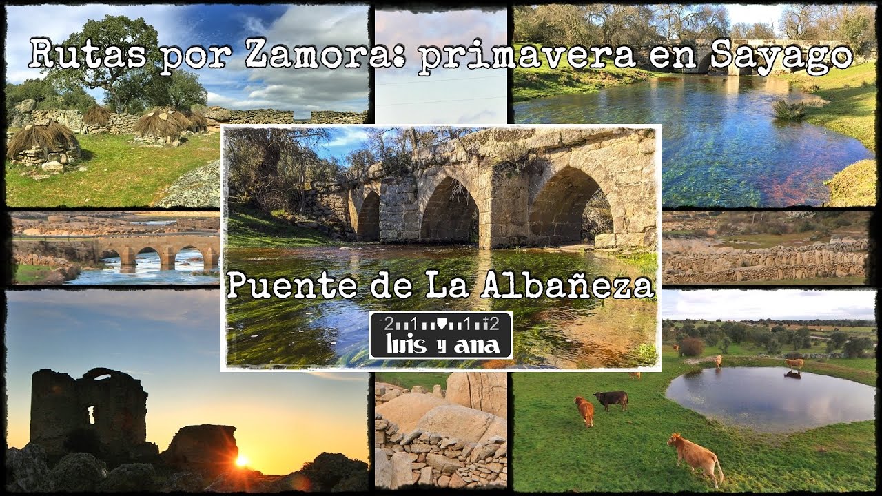 Sayago en primavera [00] Puente de la Albañeza