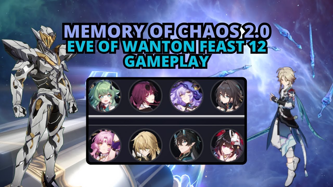 Honkai: Star Rail Memory of Chaos 12(Eve of Wanton Feast) Gameplay - 2.0