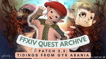 Patch 3.5: Tidings from Gyr Abania // FFXIV Quest Archive