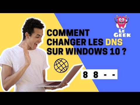 Comment changer les DNS sur Windows 10