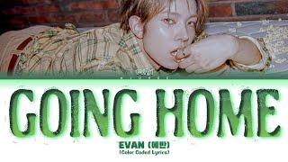 EVAN (에반) 'Going Home' (Color Coded Lyrics)
