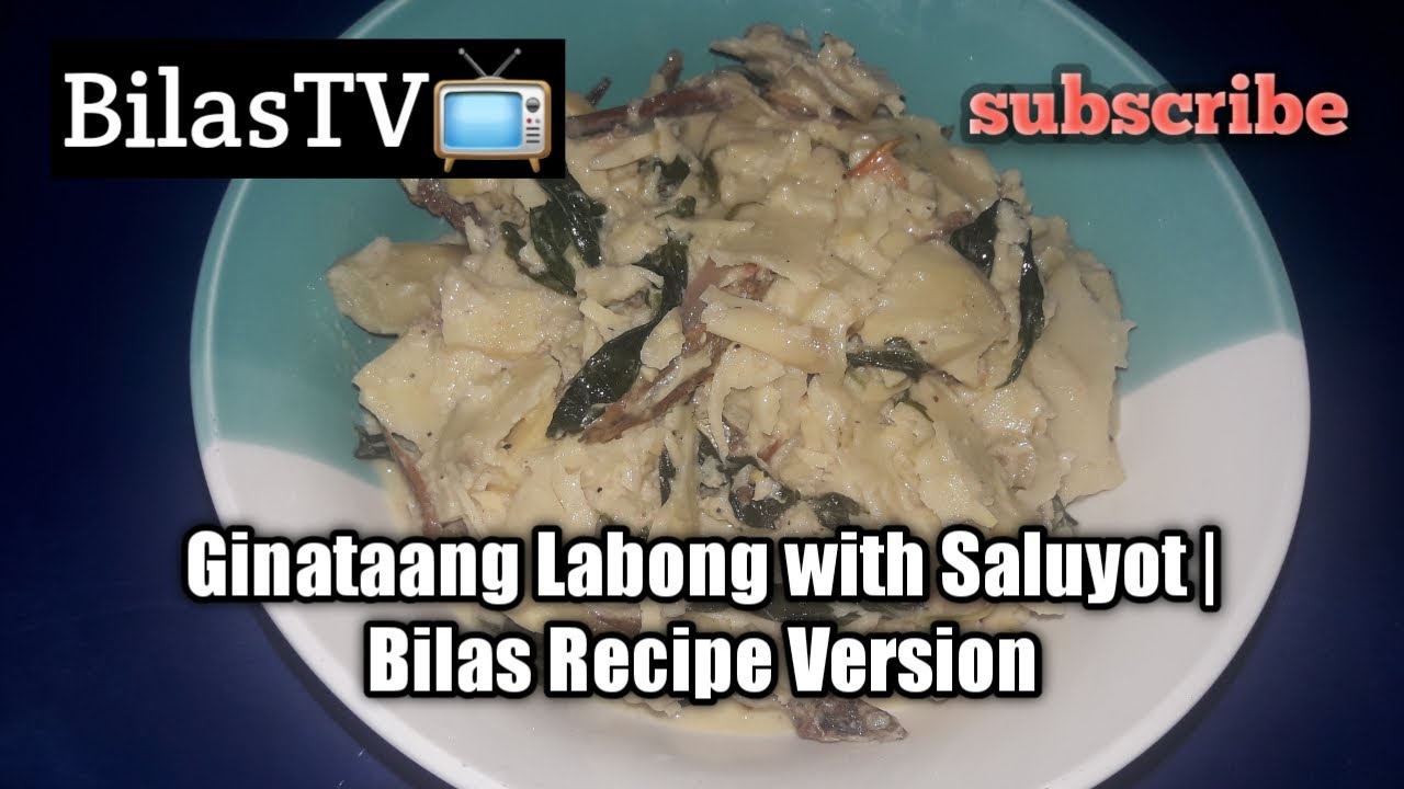 Ginataang Labong with Saluyot | Bilas Tv - YouTube