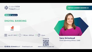 Week 4: Digital Banking | Fintech Summer Sessions 23