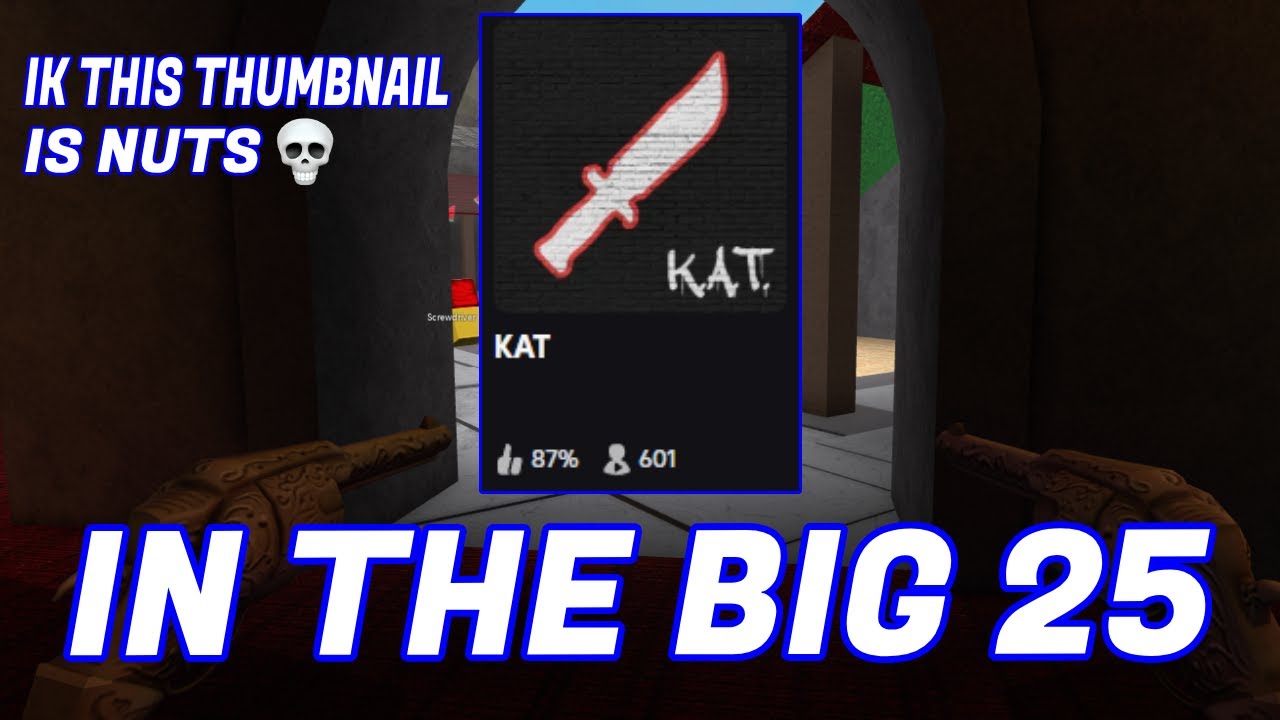Playing roblox KAT in the big 25