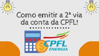 Como emitir a segunda via da conta da CPFL Energia