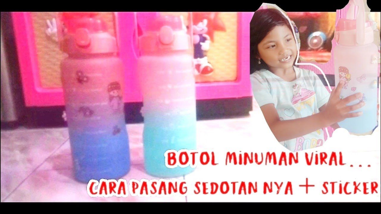 PASANG SEDOTAN DAN STICKER BOTOL MINUMAN VIRAL|| STICKER BOTOL YANG