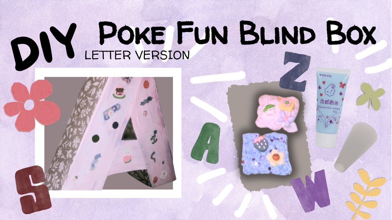 DIY Poke Fun Blind Box | Letters Version - YouTube